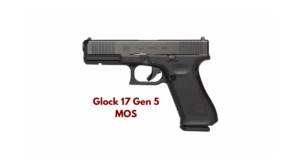 Glock 17 gen 5 MOS