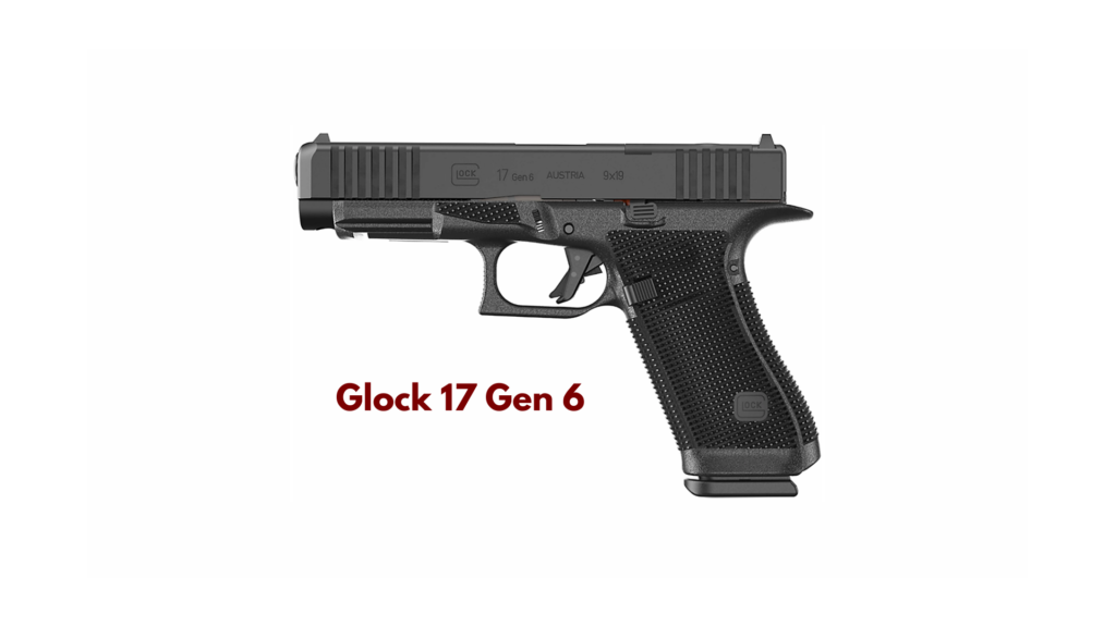 Glock 17 gen 6